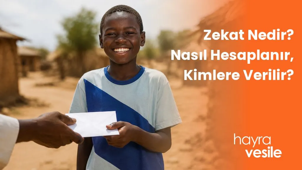 Afrikalı bir çocuğa zekat yardımı için zarf uzatılması ve yanında 'Zekat Nedir? Nasıl Hesaplanır ,Kimlere Verilir' başlığı